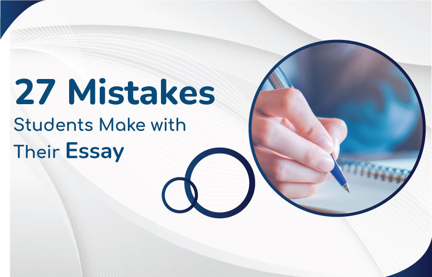 27 Mistakes Students Make with Their Essay